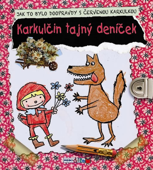 Obrázok Karkulčin tajný deníček - Jak to bylo doopravdy s Červenou karkulkou