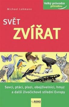 Obrázok Svět zvířat - Velký průvodce přírodou - 3.vydání