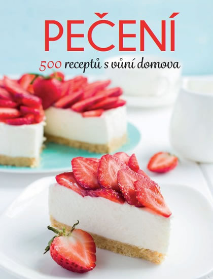 Obrázok Pečení - 500 receptů s vůní domova