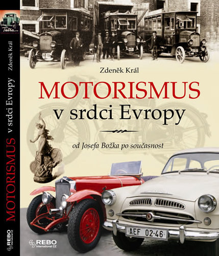 Obrázok Motorismus v srdci Evropy od Josefa Božka po současnost