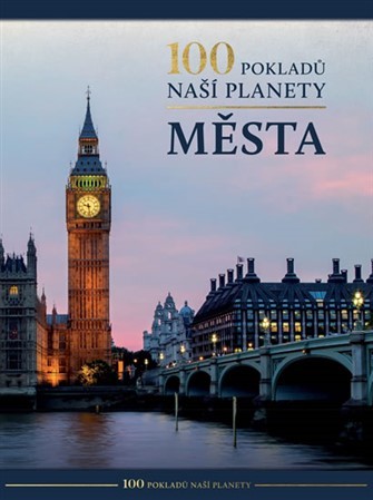 Obrázok 100 pokladů naší planety: Města