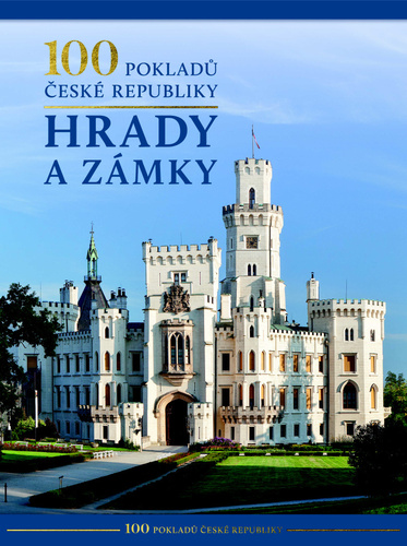 Obrázok 100 pokladů České republiky: Hrady a zámky