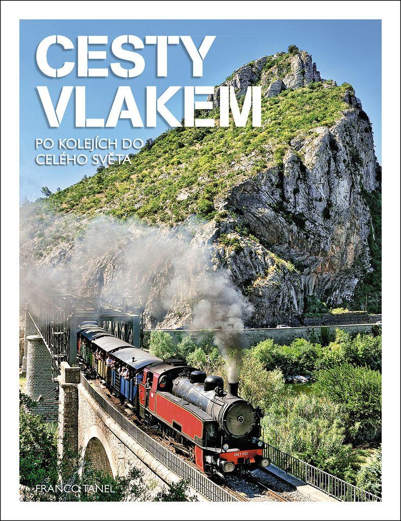 Obrázok Cesty vlakem - Po kolejích do celého světa