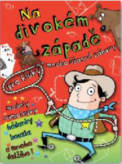 Obrázok Na Divokém západě - Mnoho úžasné zábavy pro kluky
