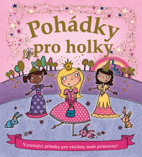 Obrázok Pohádky pro holky - Vzrušující příběhy pro všechny malé princezny!