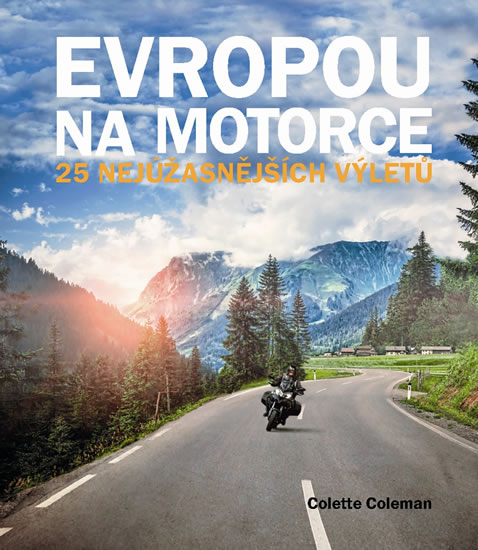 Obrázok Evropou na motorce - 25 nejúžasnějších výletů