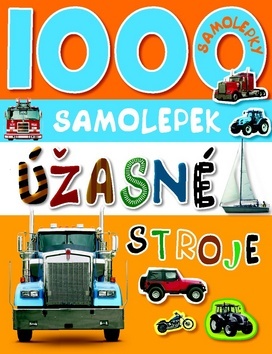 Obrázok 1000 samolepek úžasné stroje