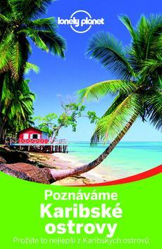Obrázok Poznáváme Karibské ostrovy - Lonely Planet