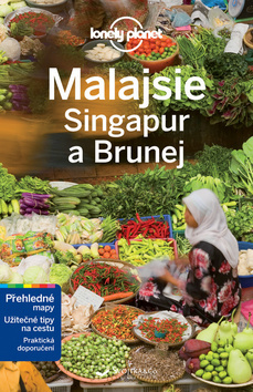 Obrázok Malajsie, Singapur a Brunej - Lonely Planet - 2.vydání
