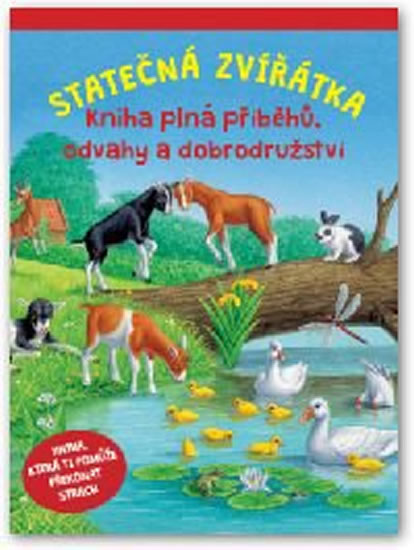 Obrázok Statečná zvířátka - Kniha plná příběhů, odvahy a dobrodružství