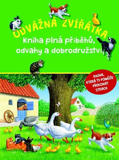 Obrázok Odvážná zvířátka - Kniha plná příběhů, odvahy a dobrodružství