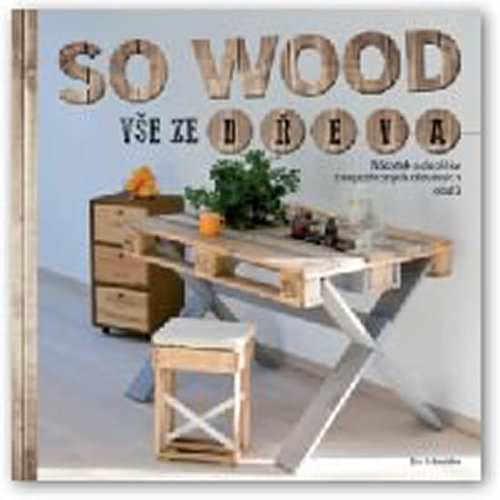 Obrázok So wood - Vše ze dřeva