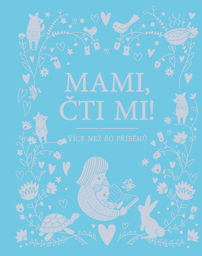 Obrázok Mami, čti mi! - Více než 80 příběhů