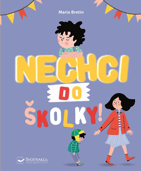 Obrázok Nechci do školky!