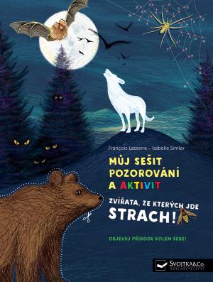 Obrázok Můj sešit pozorování a aktivit - Zvířata, ze kterých jde strach!