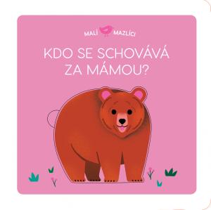 Obrázok Malí mazlíci Kdo se schovává za mámou?