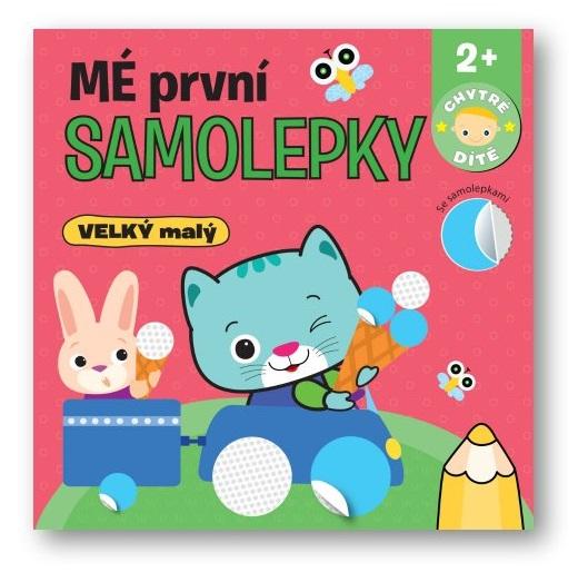 Obrázok Mé první samolepky VELKÝ malý - Chytré dítě