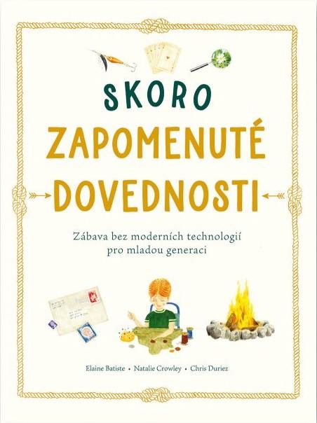 Obrázok Skoro zapomenuté dovednosti - Zábava bez moderních technologií pro mladou generaci