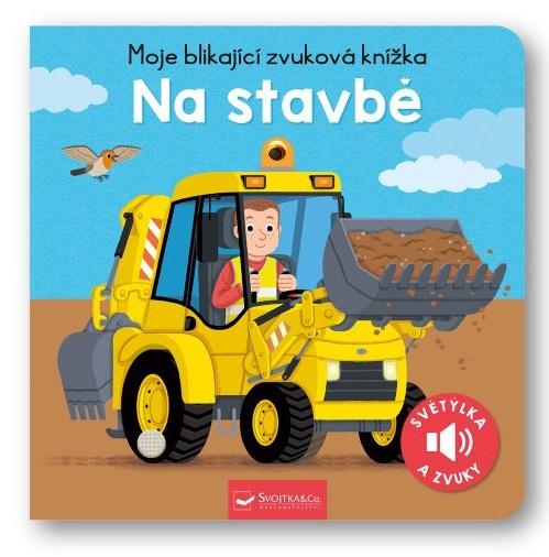 Obrázok Moje blikající zvuková knížka Na stavbě