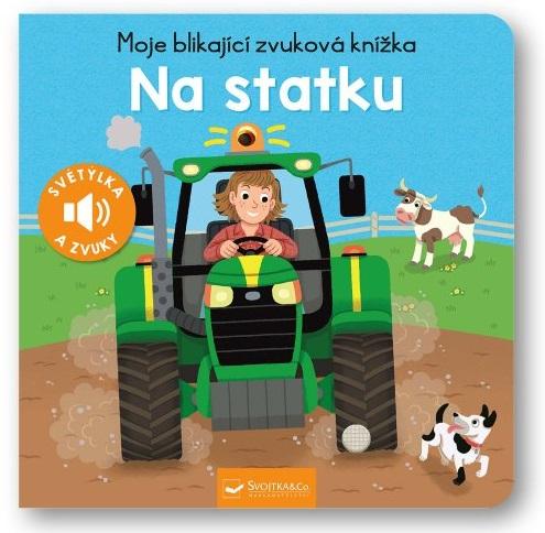 Obrázok Moje blikající zvuková knížka Na statku