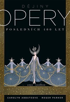 Obrázok Dějiny opery - Posledních čtyřista let