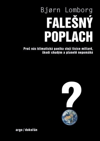 Obrázok Falešný poplach - Proč nás klimatická panika stojí tisíce miliard, škodí chudým a planetě nepomáhá
