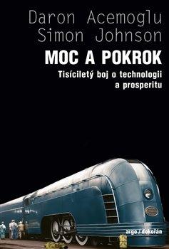 Obrázok Moc a pokrok - Tisíciletý boj o technologii a prosperitu