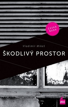 Obrázok Škodlivý prostor (Podvržená prvotina)