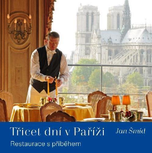 Obrázok Třicet dní v Paříži - Restaurace s příběhem