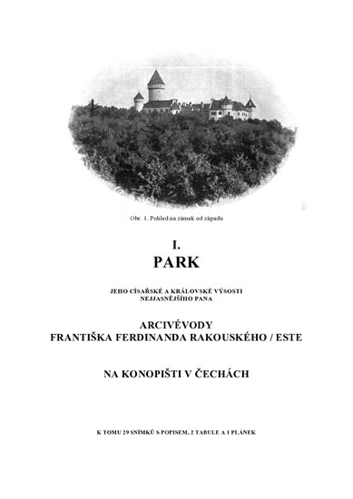 Obrázok Park Jeho C. a k. Výsosti nejjasnějšího pana arcivévody Františka Ferdinanda Rakouského - Este na Konopišti v Čechách