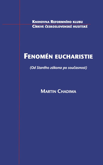 Obrázok Fenomén eucharistie (Od Starého zákona po současnost)