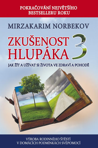 Obrázok Zkušenost hlupáka 3 - Jak žít a užívat se života ve zdraví a pohodě