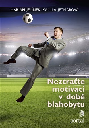 Obrázok Neztraťte motivaci v době blahobytu