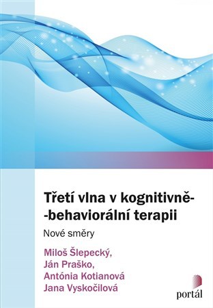 Obrázok Třetí vlna v kognitivně-behaviorální terapii - Nové směry