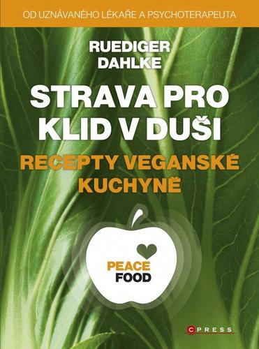 Obrázok Strava pro klid v duši - recepty veganské kuchyně