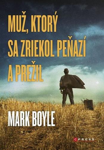 Obrázok Muž, ktorý sa zriekol peňazí a prežil