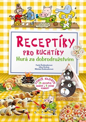 Obrázok Receptíky pro kuchtíky: Hurá za dobrodružstvím! 