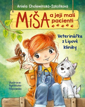 Obrázok Míša a její malí pacienti: Veterinářka z Lipové kliniky