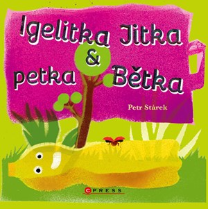 Obrázok Igelitka Jitka a petka Bětka