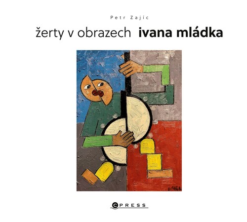 Obrázok Žerty v obrazech Ivana Mládka