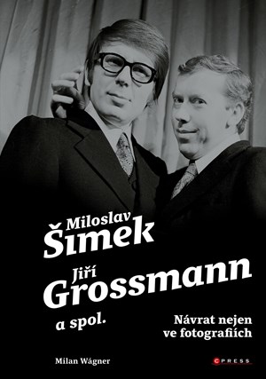 Obrázok Šimek, Grossmann a spol.: návrat nejen ve fotografiích
