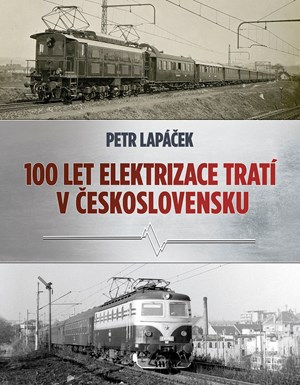 Obrázok Sto let elektrizace tratí v Československu