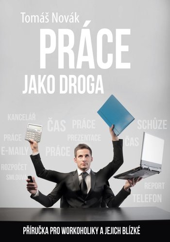 Obrázok Práce jako droga