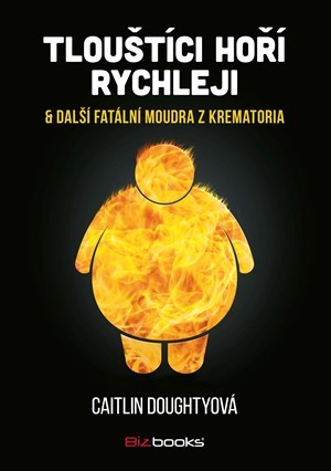 Obrázok Tlouštíci hoří rychleji