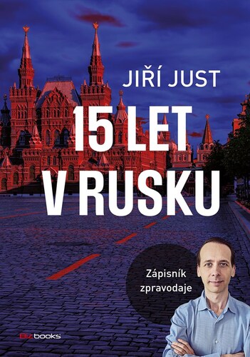 Obrázok Jiří Just: 15 let v Rusku 