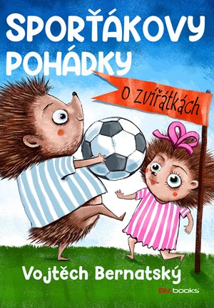 Obrázok Sporťákovy pohádky o zvířátkách