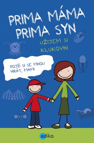 Obrázok Prima máma, prima syn – užijem si klukovin