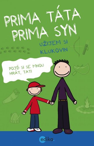 Obrázok Prima táta, prima syn – užijem si klukovin