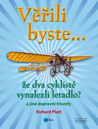 Obrázok Věřili byste, že dva cyklisté vynalezli letadlo?