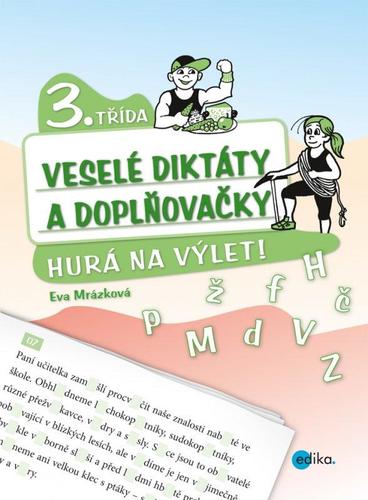 Obrázok Veselé diktáty a doplňovačky - Hurá na výlet (3. třída)